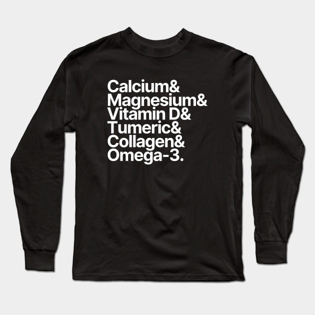 Health Supplements | Calcium Magnesium Vitamin D Tumeric Collagen Omega-3 Long Sleeve T-Shirt by Positive Lifestyle Online